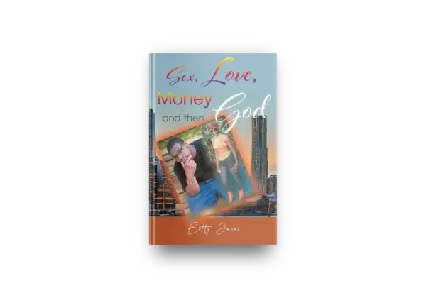 Sex, Love, Money and then God